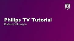 Bildeinstellungen (ab Android 8) - Philips TV Tutorial