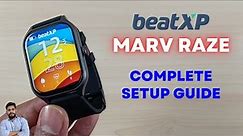 BeatXP Marv Raze Smartwatch Full Setup Guide