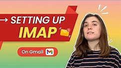 What are IMAP settings in Gmail and how to use them