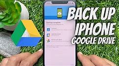 How to Back Up iPhone Data to Google Drive