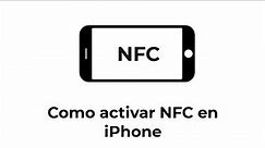 Como activar NFC iPhone