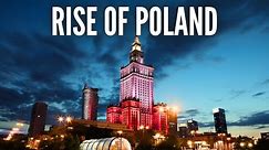Why Poland Is Quietly Becoming Europe's Next Superpower