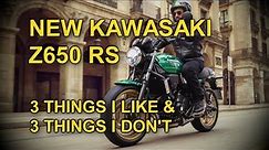 NEW KAWASAKI Z650RS: 3 THINGS I LIKE & 3 THINGS I DON'T