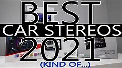 Best Car Stereo Head Units 2021(kind of...)