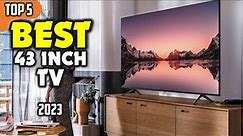 Best 43 inch TV (2023) ☑️ TOP 5 Best
