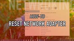 How to reset Wi-Fi or Ethernet network adapter on Windows 10 to fix any issue