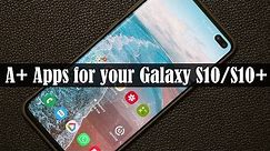 5 Must-Have Apps for Samsung Galaxy S10 and S10 Plus (free & without ads)