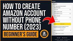 How to Create Amazon Account Without Phone Number 2023 (EASY STEPS)