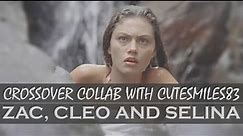 Zac, Cleo & Selina | Crossover (+CuteSmiles)