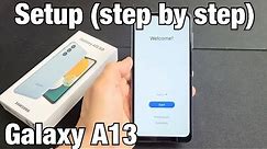 Galaxy A13: How to Setup 4 Beginners (step by step)