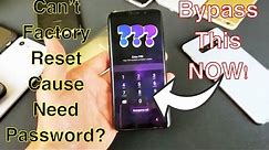 Galaxy S8/S9/S10: Forgot Password/Pin/Swipe Code to do Factory Reset? NO PROBLEM!!!