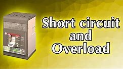 Short circuit and overload