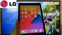 How To Mirror iPad To LG Smart TV (2021)