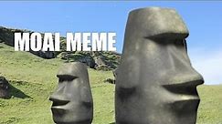 moai meme 🗿