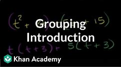 Introduction to grouping | Algebra I | Khan Academy