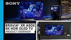 Sony | BRAVIA® XR A90K 4K HDR OLED TV – Product Overview