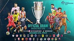 2024 Concacaf Champions Cup | Official Draw