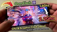 Overclock your Android phone's CPU & Graphics to get the best performance!