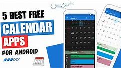 5 Best Free Calendar App for Android 📆 | for Students, Productivity, and Business