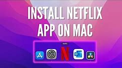 How to install Netflix App on Mac OS