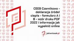 CEEB Czernikowo - deklaracja źródeł ciepła - formularz A i B - wzór druku PDF 2024 i informacje jak wypełnić online