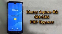 SHARP AQUOS R2 SH-03K FRP Bypass Easy Method