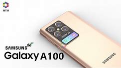 Samsung Galaxy A100 Release Date, Price, Camera, Specs, Trailer, First Look, Battery,Leaks, Features