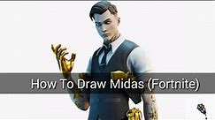 How To Draw Midas | Fortnite