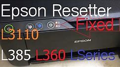 Epson L3110 Free Reset How to reset Epson L3110 L385 L360 L Series printer Full