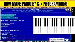 create piano by c++ programming languages | how to play piano with computer key's | Rohit Tech Study
