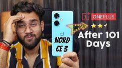 OnePlus Nord CE 3 5G Review After 101 Days | Best OnePlus Smartphone Under 25K? 😱