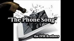 "The Phone Song"