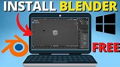 How to Download Blender on PC & Laptop for FREE