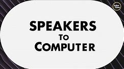 How to Connect Speakers to PC/Laptop