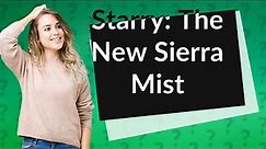 Is Sierra Mist now Starry?