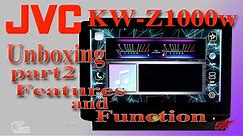 JVC KW Z1000W unboxing part 2 features and function