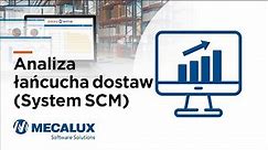 Analiza łańcucha dostaw (System SCM) - Easy WMS