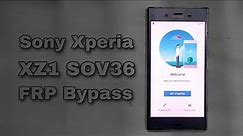 Sony Xperia XZ1 SOV36 FRP Bypass Google Account Unlock