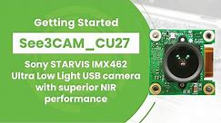 Getting started with SONY STARVIS IMX462 Ultra Low Light USB camera | e-con Systems