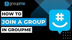 How to Join a Group on GroupMe | 2023