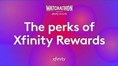 Xfinity Rewards: The perks of Xfinity Rewards