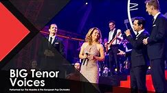 BIG Tenor Voices - The Maestro & The European Pop Orchestra ft. The Dutch Tenors