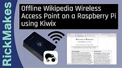 Offline Wikipedia Wireless Access Point on a Raspberry Pi using Kiwix