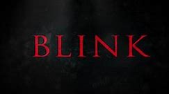 BLINK - Official Trailer (HD)