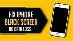 iPhone Black Screen: 4 Ways to Fix it [ WITHOUT LOSING DATA ]