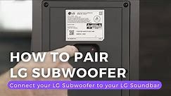 How to Pair an LG Soundbar with Subwoofer
