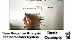 Time Respone Analysis of a Zero Order System | Basic Concept