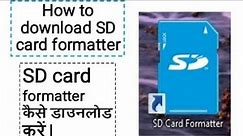 How to download and install SD Card formatter.