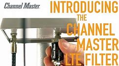 Channel Master | How the LTE Filter Improves TV Antenna Reception [CM-3201]