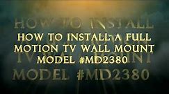 HOW TO INSTALL TV FULL MOTION WALL MOUNT MD2380